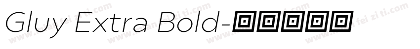 Gluy Extra Bold字体转换